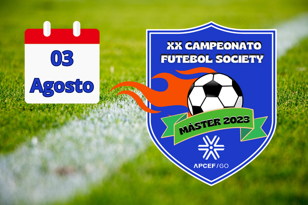 lateral XX CAMPEONATO DE FUTEBOL SOCIETY DA APCEFGO  CATEGORIA MASTER -2023 _600400px_ _10801920px_ _1_.png